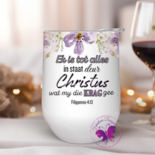 Load image into Gallery viewer, Wine Tumbler - Afrikaans - Floral Bible verse Filippense 4:13