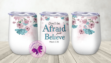 Load image into Gallery viewer, Wine Tumbler - Proteas Bible Verse Mark 5:36