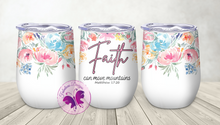 Load image into Gallery viewer, Wine Tumbler - Floral Bible verse Matthew 17:20