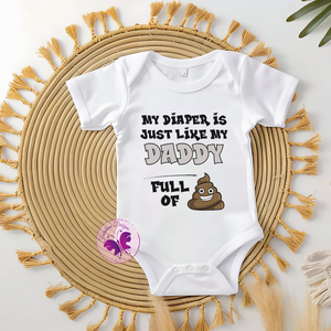 Baby Onesie - My diaper is just like my daddy