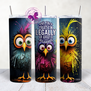 Skinny Tumbler - Legally an adult