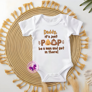 Baby Onesie - Daddy it's just poop