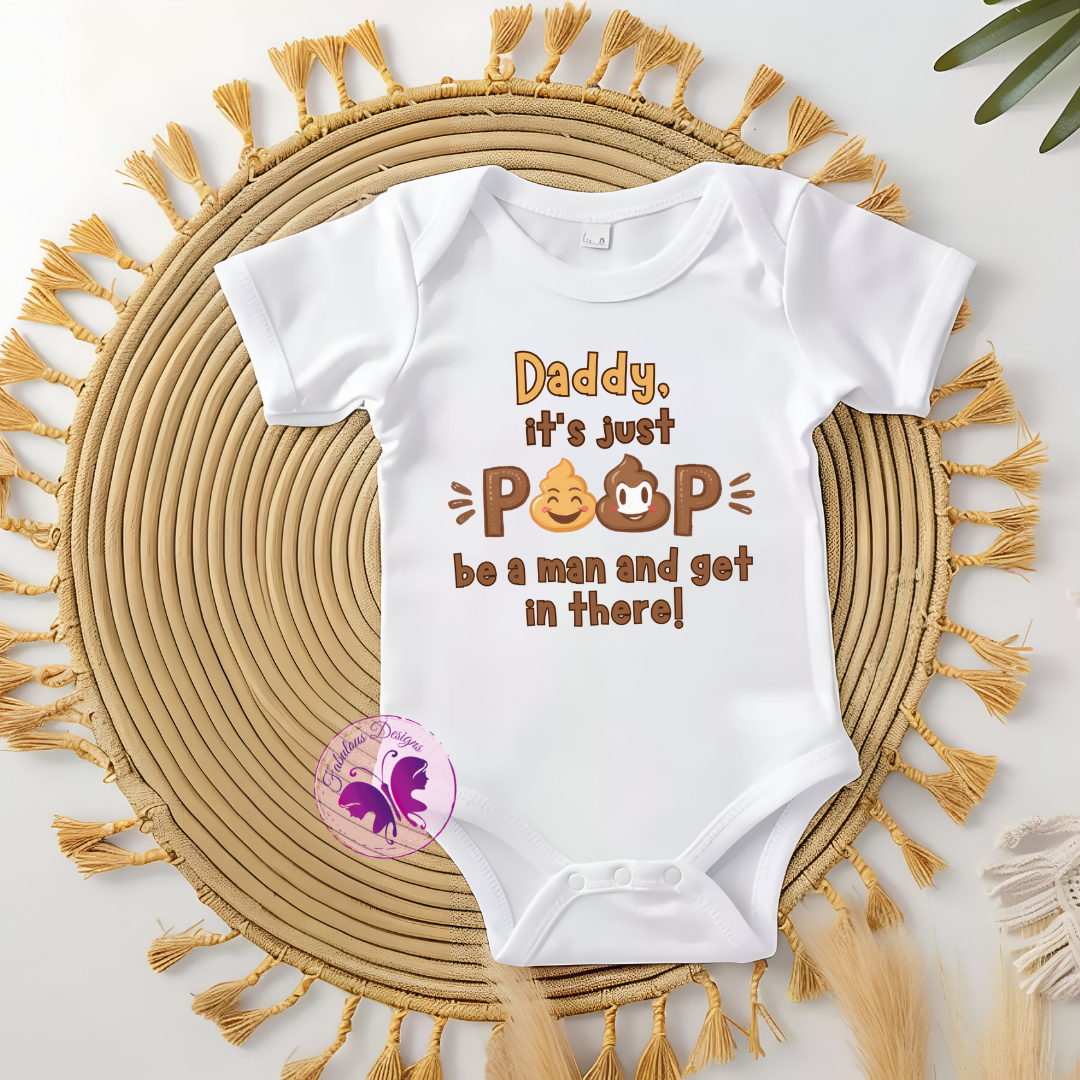Baby Onesie - Daddy it's just poop