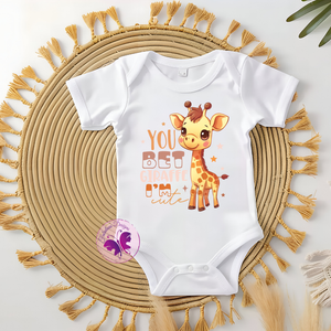 Baby Onesie - You bet giraffe I'm cute