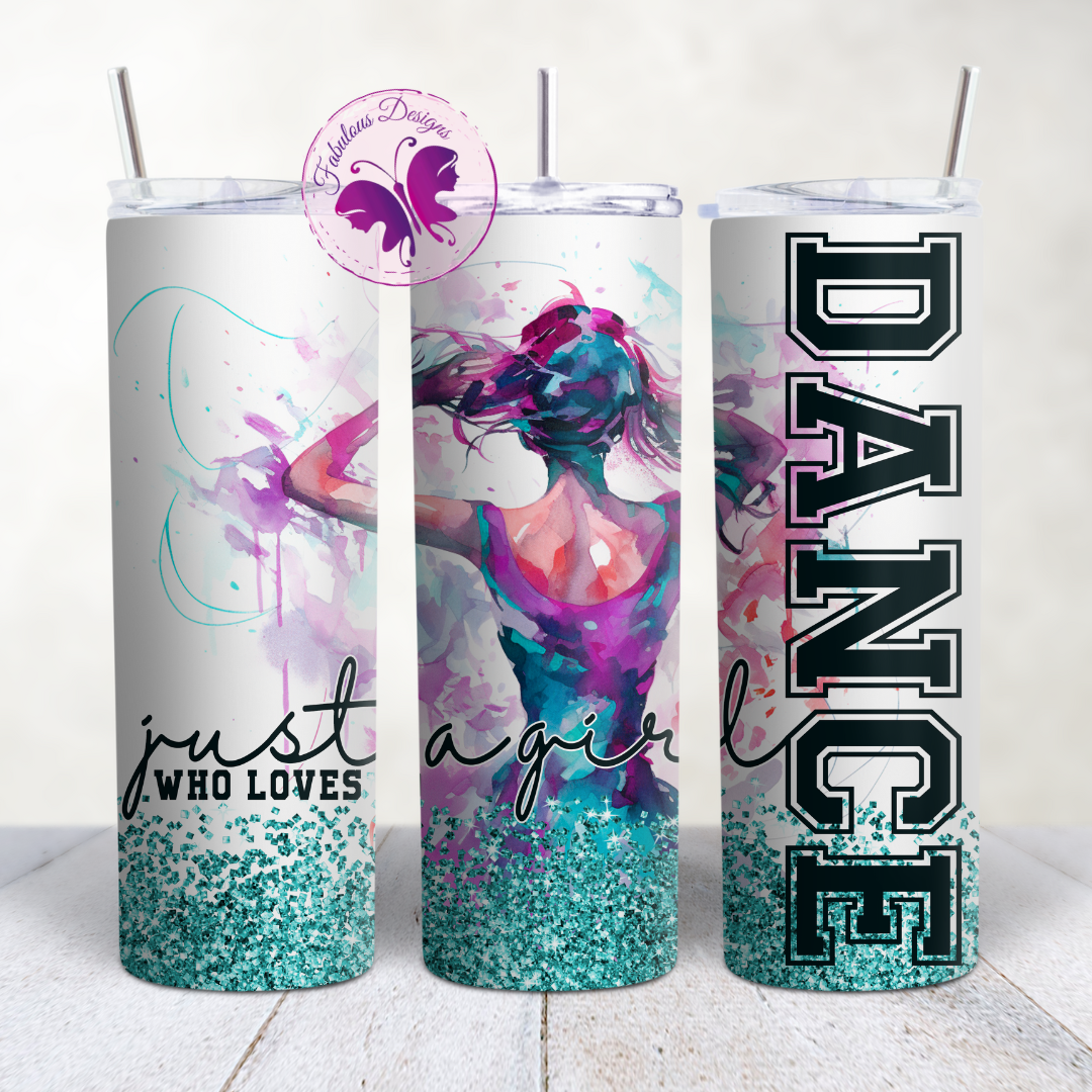 Skinny Tumbler - Just a Girl Who loves Dance