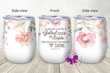 Load image into Gallery viewer, Wine Tumbler - Afrikaans - Floral Bible verse 1 Corinthians 13:13
