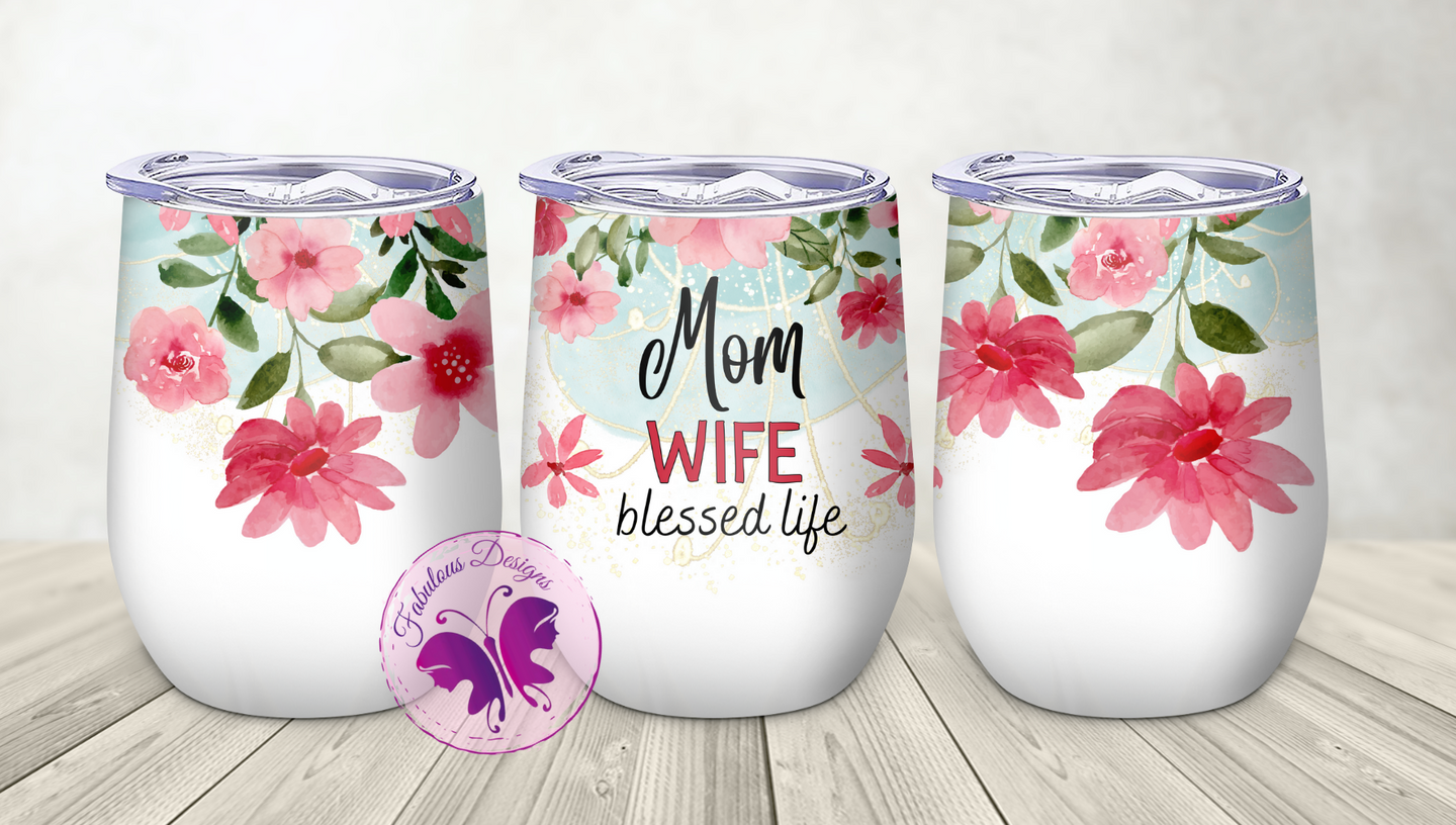 Wine Tumbler - Mom Wife Blessed life