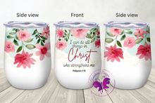 Load image into Gallery viewer, Wine Tumbler - Floral Bible verse Philippians 4:13

